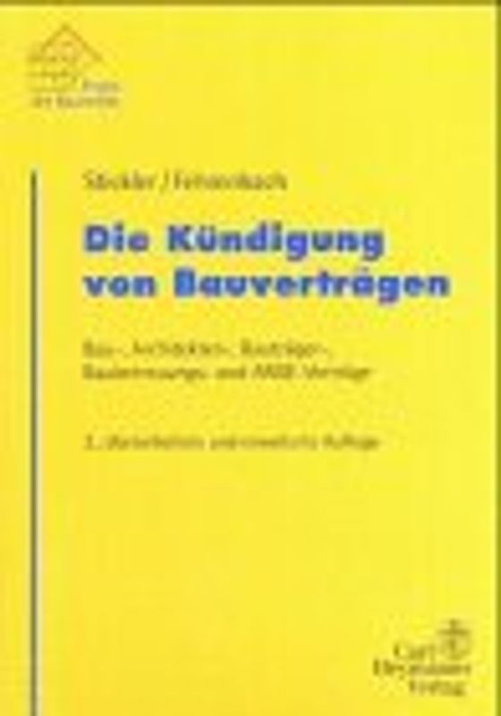 Die Kündigungen von Bauverträgen