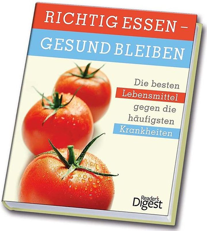 Richtig essen - gesund bleiben