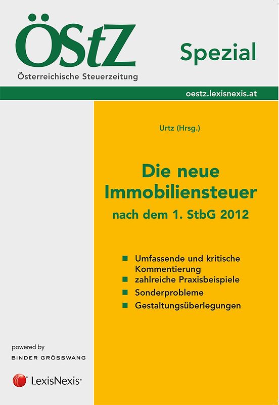 ÖStZ Spezial - Die neue Immobiliensteuer nach dem 1. StabG 2012