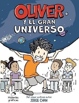 Oliver Y El Gran Universo / Oliver´s Great Big Universe