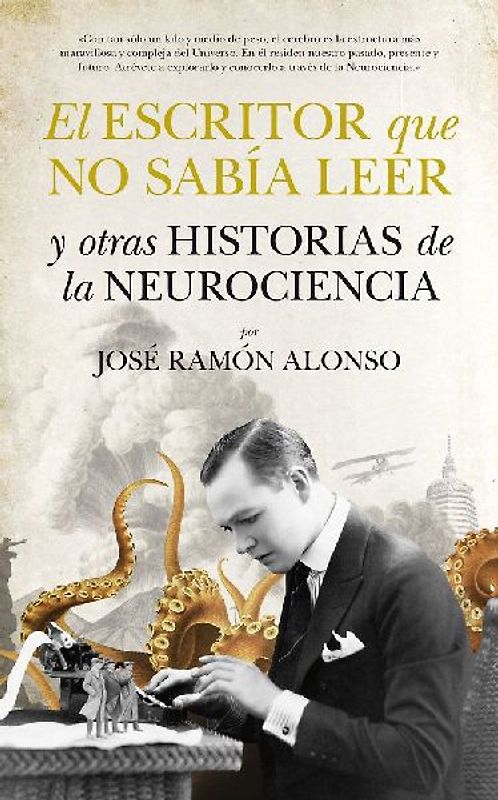 El escritor que no sabía leer y otras historias de neurociencia