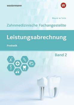 Leistungsabrechnung für die Zahnmedizinische Fachangestellte