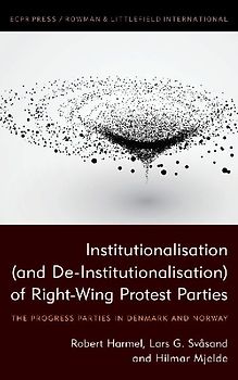 Institutionalisation (and De-Institutionalisation) of Right-Wing Protest Parties