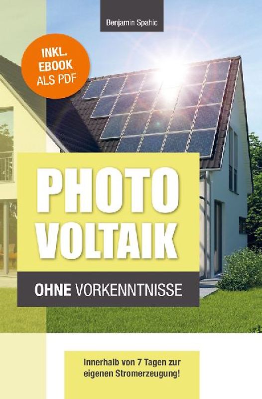 Photovoltaik und Batteriespeicher ohne Vorkenntnisse