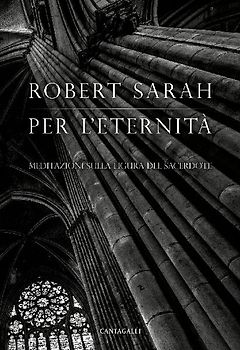 Per l'eternità. Meditazioni sulla figura del sacerdote