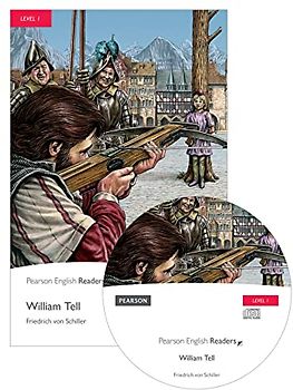 Level 1: William Tell Book and MP3 Pack: Text in English (Pearson English Graded Readers)
