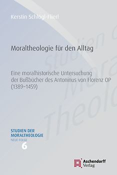 Moraltheologie für den Alltag