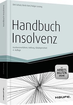 Handbuch Insolvenz - mit Arbeitshilfen online. Insolvenzverfahren, Haftung, Gläubigerschutz