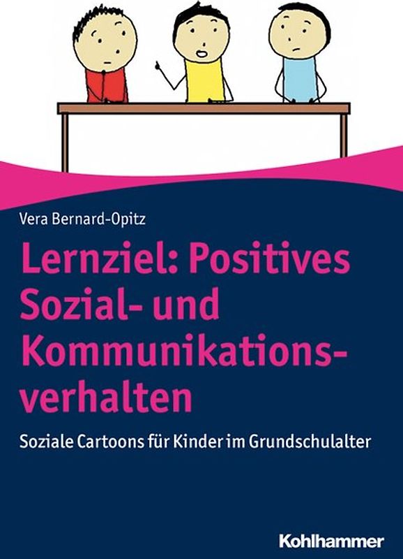 Lernziel: Positives Sozial- und Kommunikationsverhalten