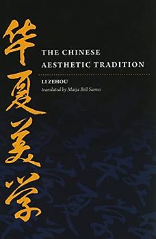 The Chinese Aesthetic Tradition