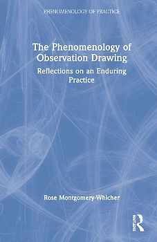 The Phenomenology of Observation Drawing