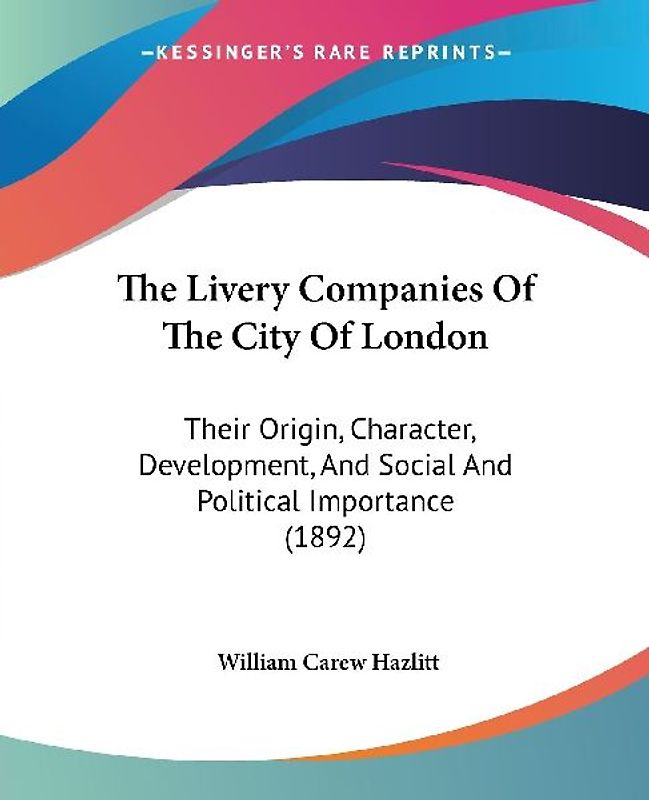 The Livery Companies Of The City Of London