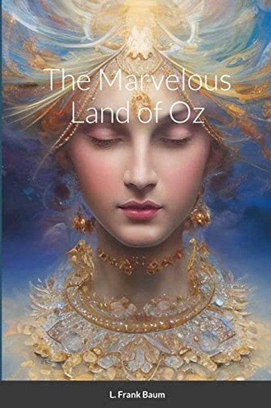 The Marvelous Land of Oz