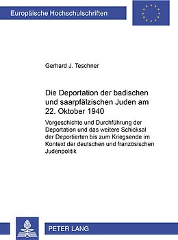 Die Deportation der badischen und saarpfälzischen Juden am 22. Oktober 1940