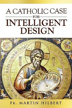 A Catholic Case for Intelligent Design
