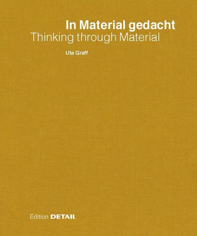 In Material gedacht / Thinking through Material