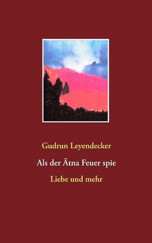 Als der Ätna Feuer spie