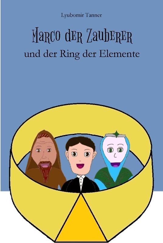 Marco der Zauberer und der Ring der Elemente