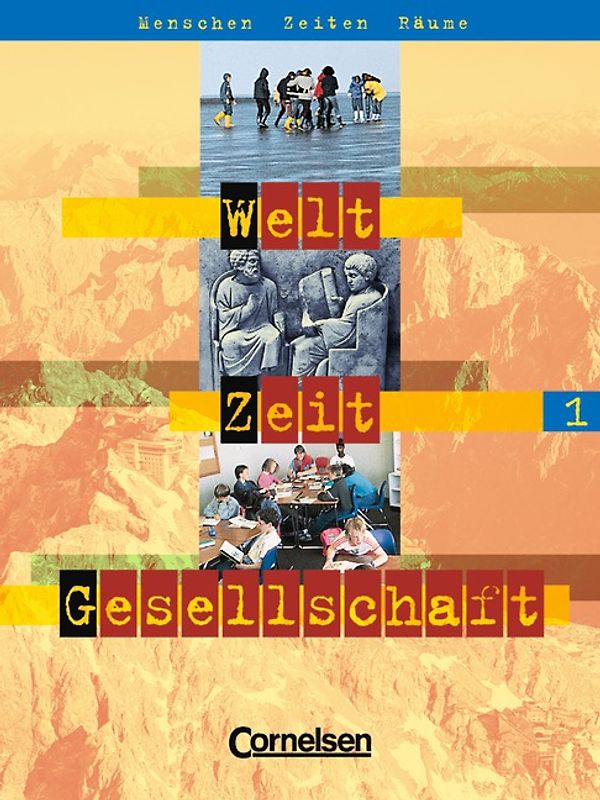 Welt Zeit Gesellschaft - Menschen-Zeiten-Räume - Hauptschule mit... / Band 1 - Schülerbuch