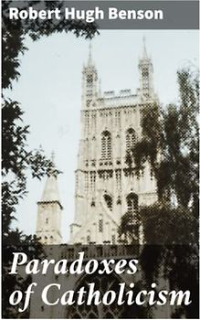 Paradoxes of Catholicism