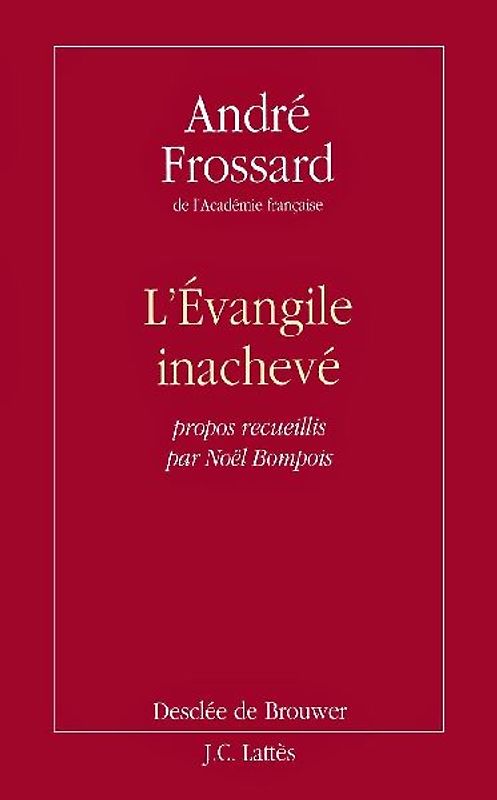 L'Evangile inachevé