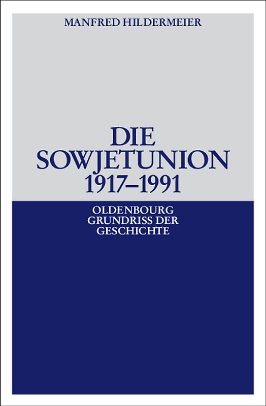 Die Sowjetunion 1917-1991