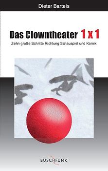 Das Clowntheater 1x1