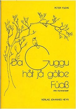 Da Guggu håt jå gölbe Füaß