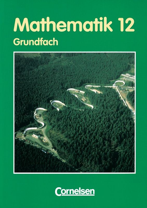 Bigalke/Köhler: Mathematik - Thüringen - Ausgabe 1999 / 12. Schuljahr - Grundfach - Schülerbuch