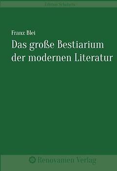 Das große Bestiarium der modernen Literatur