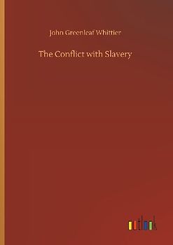 The Conflict with Slavery
