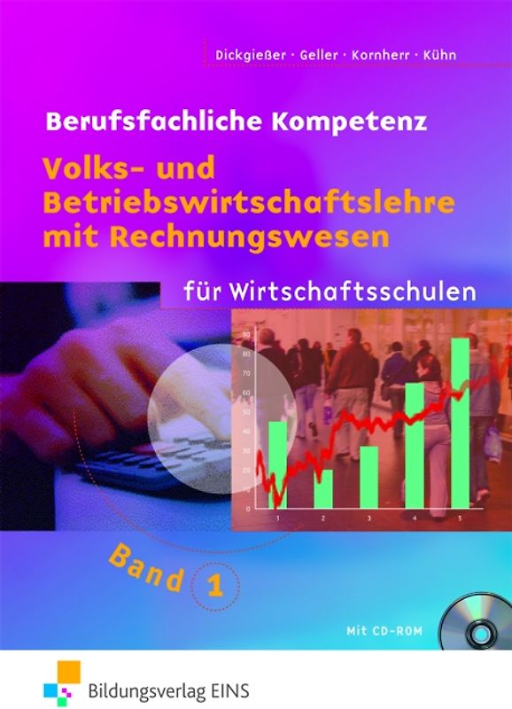 Volks- und Betriebswirtschaftslehre mit Rechnungswesen für Wirtschaftsschulen in Baden-Württemberg