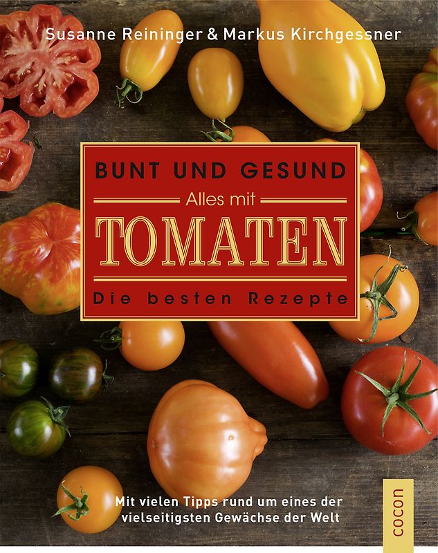 Bunt und gesund. Alles mit Tomaten.
