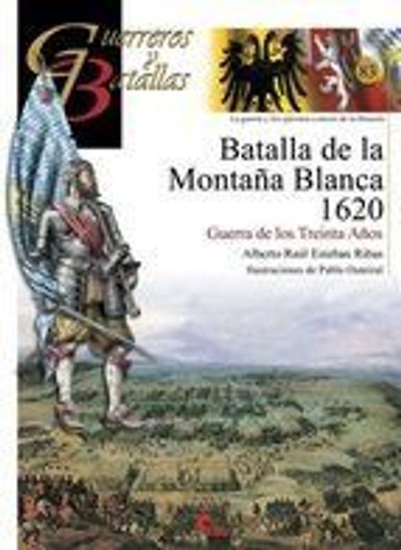 Batalla de la Montaña Blanca 1620 : Guerra de los Treinta Años