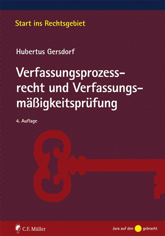 Verfassungsprozessrecht und Verfassungsmäßigkeitsprüfung