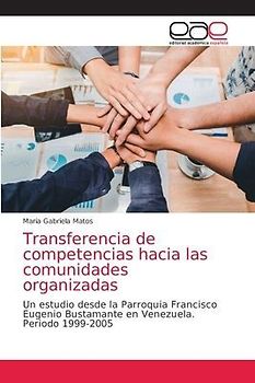 Transferencia de competencias hacia las comunidades organizadas