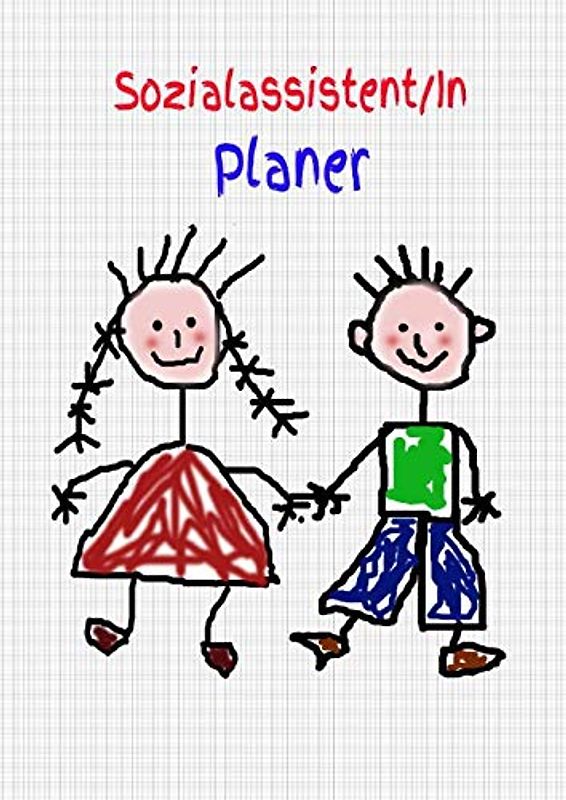 Sozialassistent/In Planer: Einschreibbuch - Tagebuch - Notebook - Kindertagesstätte - Informationen - Aktivitäten - Termine - schreiben