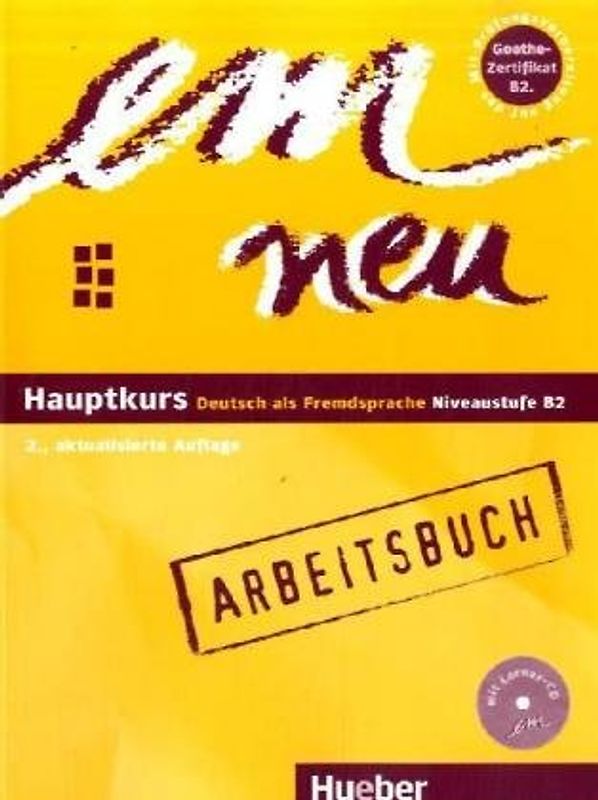 em neu. Ausgabe in drei Bänden. Deutsch als Fremdsprache / em neu Hauptkurs. Deutsch als Fremdsprache - Niveaustufe B2 - 2., aktualisierte Auflage.Deutsch als Fremdsprache / Arbeitsbuch mit Audio-CD