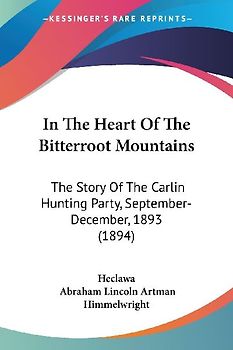 In The Heart Of The Bitterroot Mountains