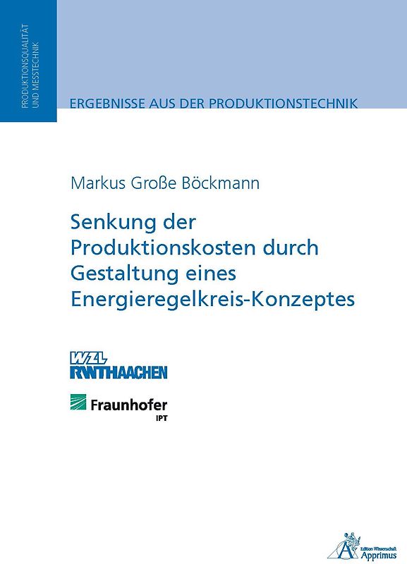 Senkung der Produktionskosten durch Gestaltung eines Energieregelkreis-Konzeptes