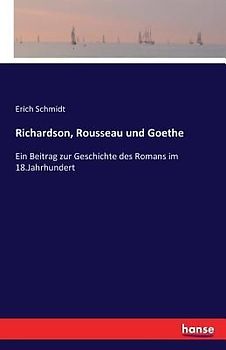 Richardson, Rousseau und Goethe
