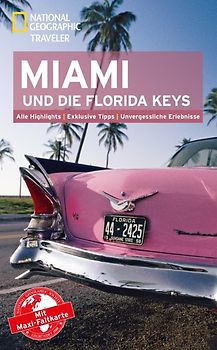 National Geographic Traveler Miami und die Florida Keys mit Maxi-Faltkarte