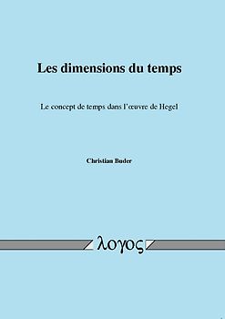 Les dimensions du temps. Le concept de temps dans l'{ oeuvre de Hegel