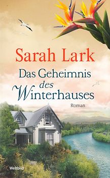 Das Geheimnis des Winterhauses - Sarah Lark [Taschenbuch, Weltbild]