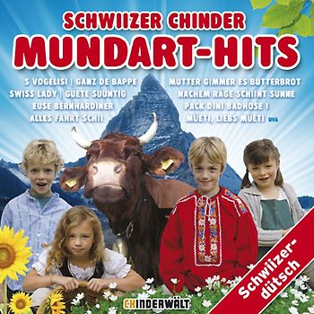 Schwiizer Chinder Mundart Hits