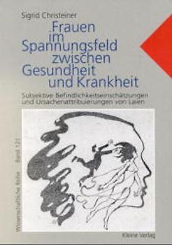 Frauen im Spannungsfeld zwischen Gesundheit und Krankheit