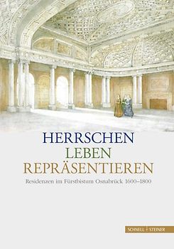 Herrschen – Leben – Repräsentieren