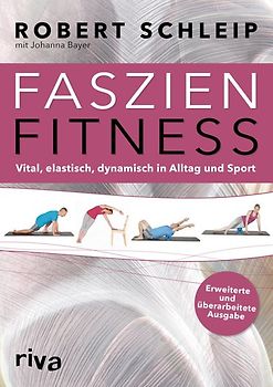 Faszien-Fitness – erweiterte und überarbeitete Ausgabe