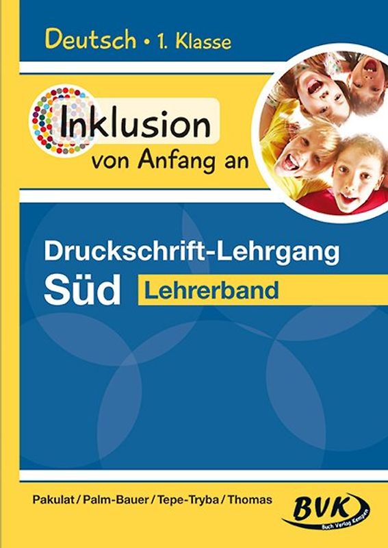Inklusion von Anfang an: Deutsch - Druckschrift-Lehrgang Süd. Lehrerband