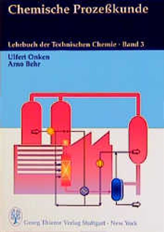 Lehrbuch der Technischen Chemie / Chemische Prozesskunde